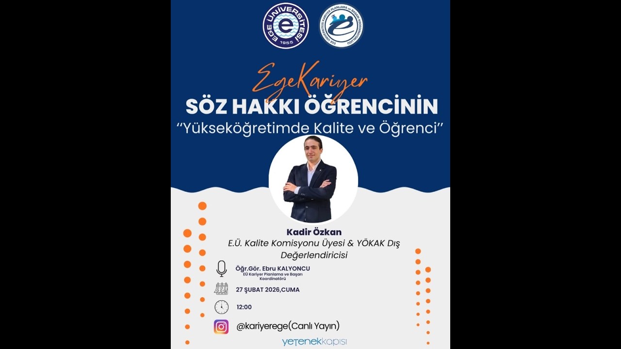 Kadir Özkan - E.Ü. Kalite Komisyonu Üyesi & YÖKAK Dış Değerlendiricisi / 27 Şubat 2026 Cuma