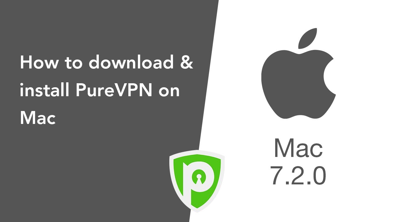 How to Download & Install PureVPN on Mac (7.2.0)