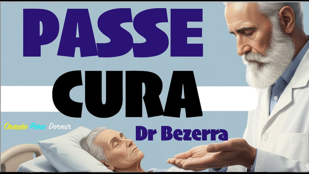 Passe de Cura  Bezerra de Menezes Alívio da Ansiedade Para Dormir