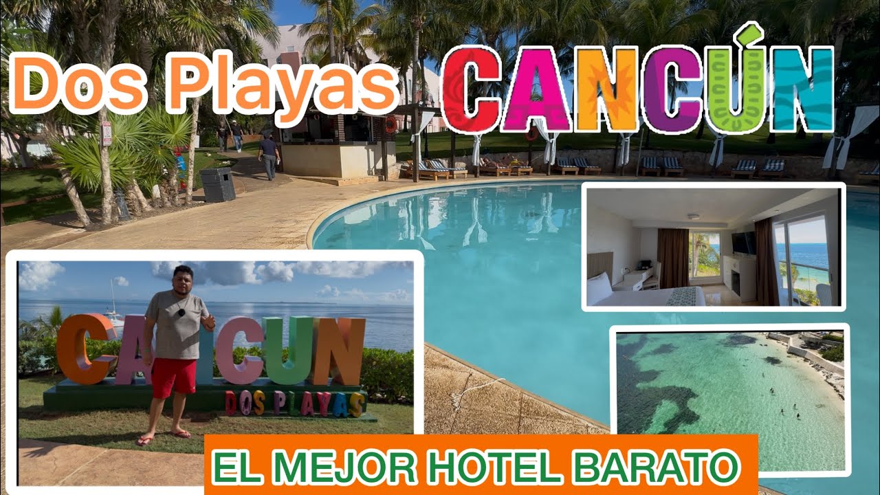 DOS PLAYAS FARANDA CANCUN, EL MEJOR HOTEL BARATO