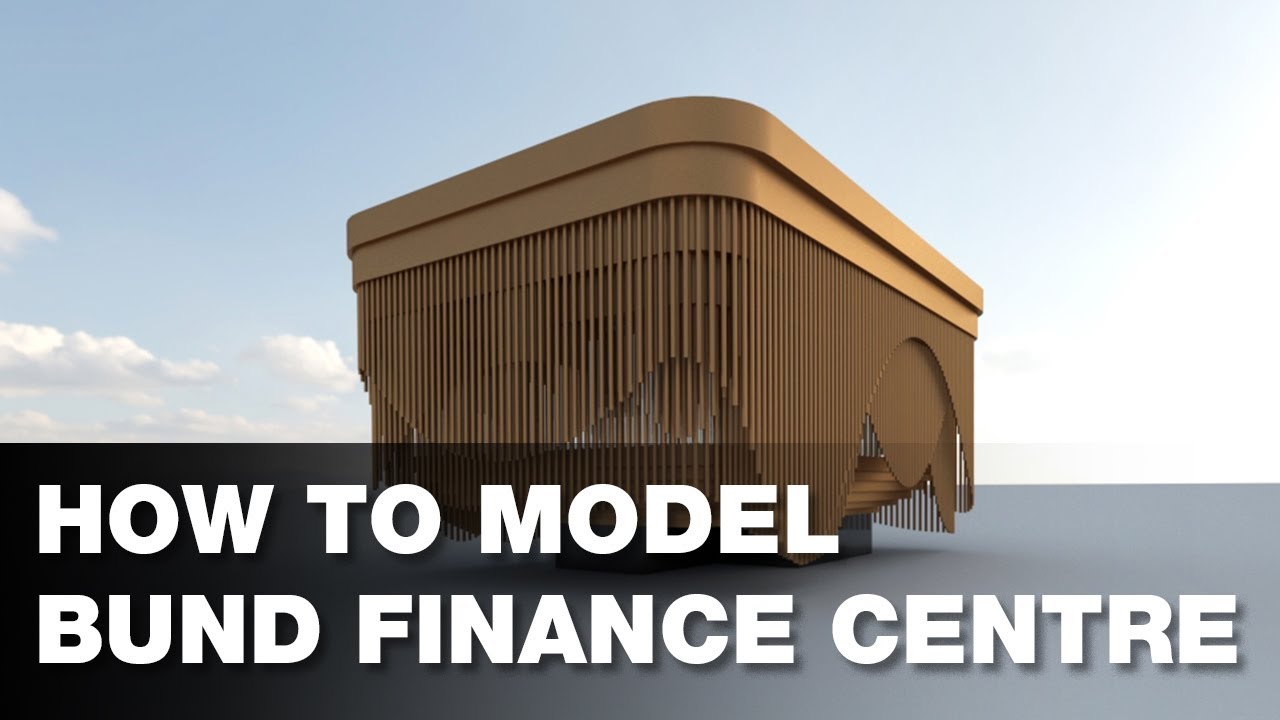 How to Model Bund Financial Center in Rhino