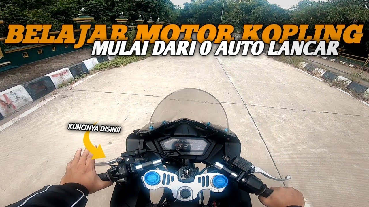 BELAJAR MOTOR KOPLING - Tips Mudah Mengendarai Motor Kopling