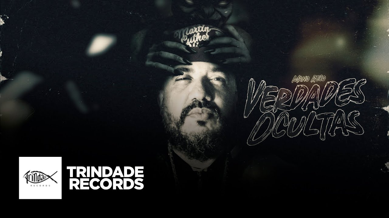 Mano Reco | Verdades Ocultas | Trindade Records (Video Oficial)