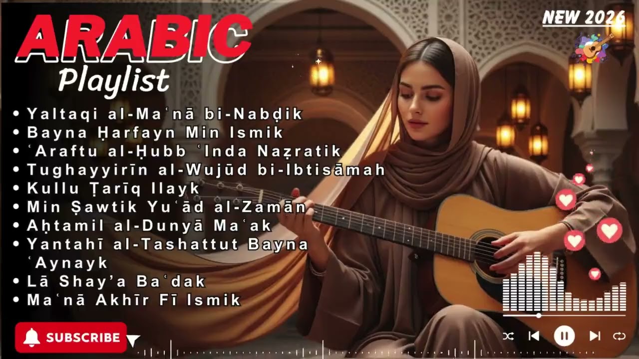 Arabic Love Songs Playlist 2026 🌙 | Best Romantic Music for the Soul