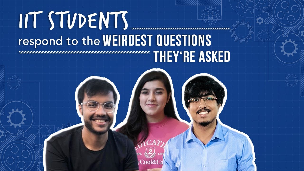 IIT students responding to the weirdest questions on Quora