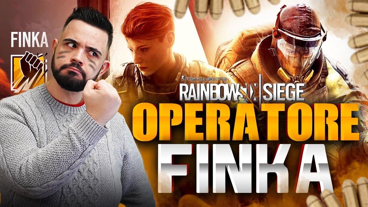 FINKA LA Barca va, Lasciala Andare.... Rainbow Six Siege