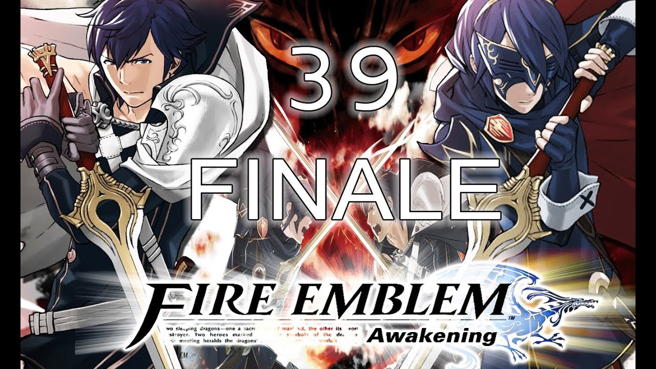 Fire Emblem Awakening :: Ep - 39 FINALE :: The Great Manakete Wall
