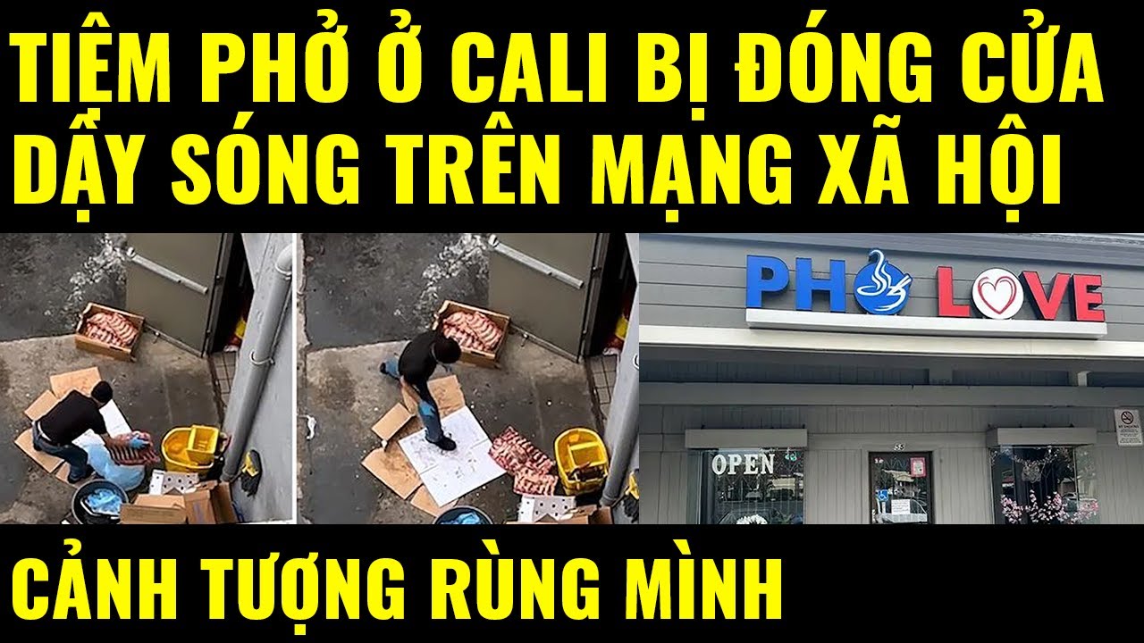 Cuộc sống ở Mỹ. Tiệm phở ở Cali bị đ&oacute;ng cửa dậy s&oacute;ng tr&ecirc;n mạng x&atilde; hội với cảnh tượng r&ugrave;ng m&igrave;nh