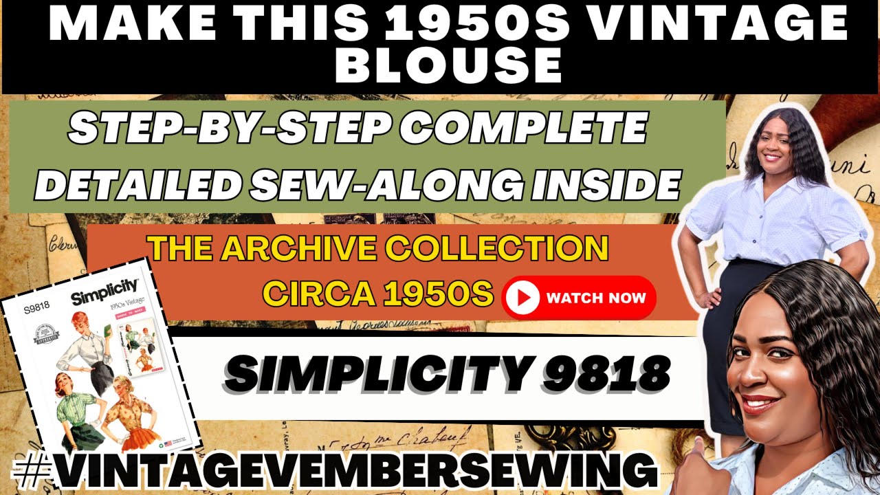 #443: SEW-ALONG: VINTAGE 1950S BLOUSE (Simplicity 9818) (S9818) | #VintageVembersewing