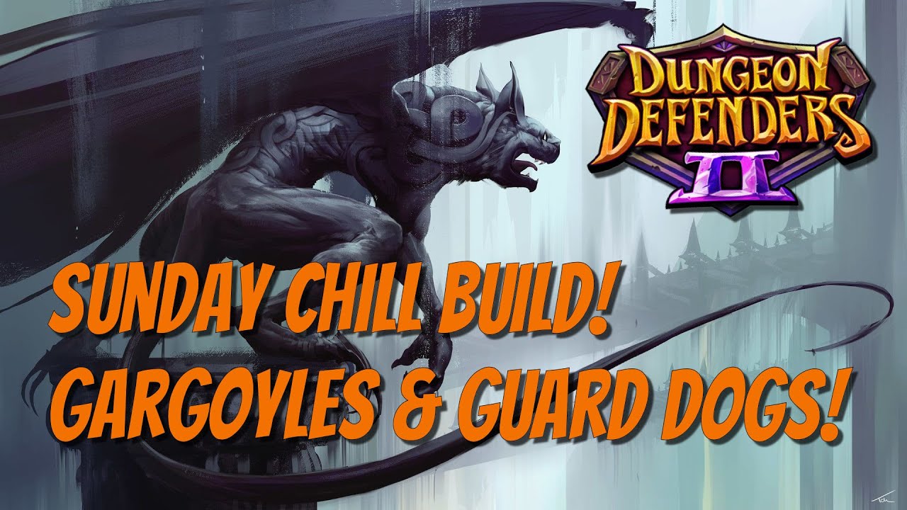 DD2 Sunday Chiller! Gargoyles & Doggos!