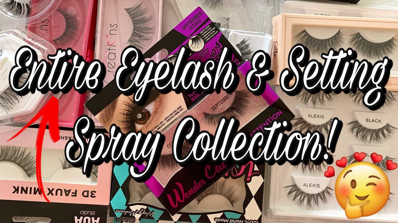 ENTIRE EYELASH + SETTING SPRAY COLLECTION // BEAUTY CREATIONS, LA COLORS, BEAUTY TREATS & MORE!!