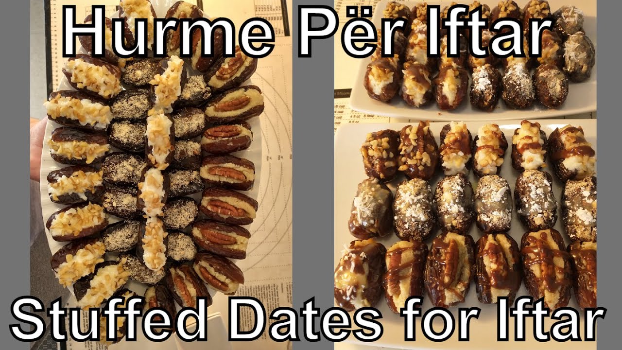 Hurme Të Mbushura Për Iftar | Stuffed Dates For Iftar
