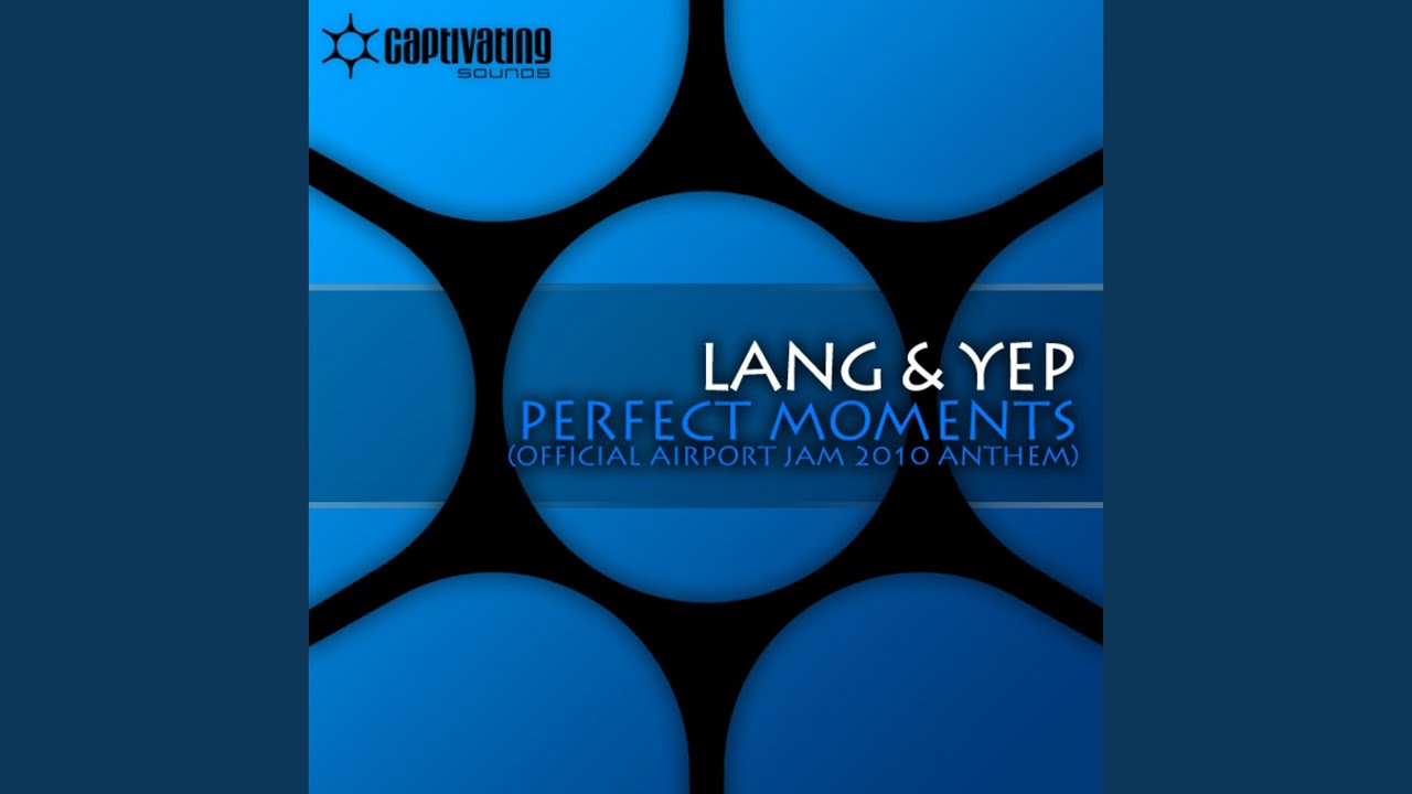 Perfect Moments - Official Airport Jam 2010 Anthem (Radio Edit)