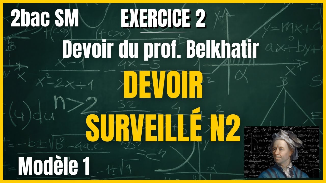 Devoir Surveillé n2 - Professeur Belkhatir - Exercice 2 - Modèle 1