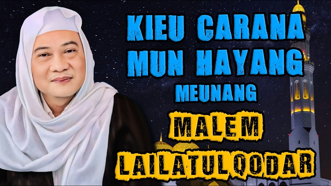 kh. uci turtusi - GAMPANG !! Kieu carana mun  hayang menang malem lailatul qodar