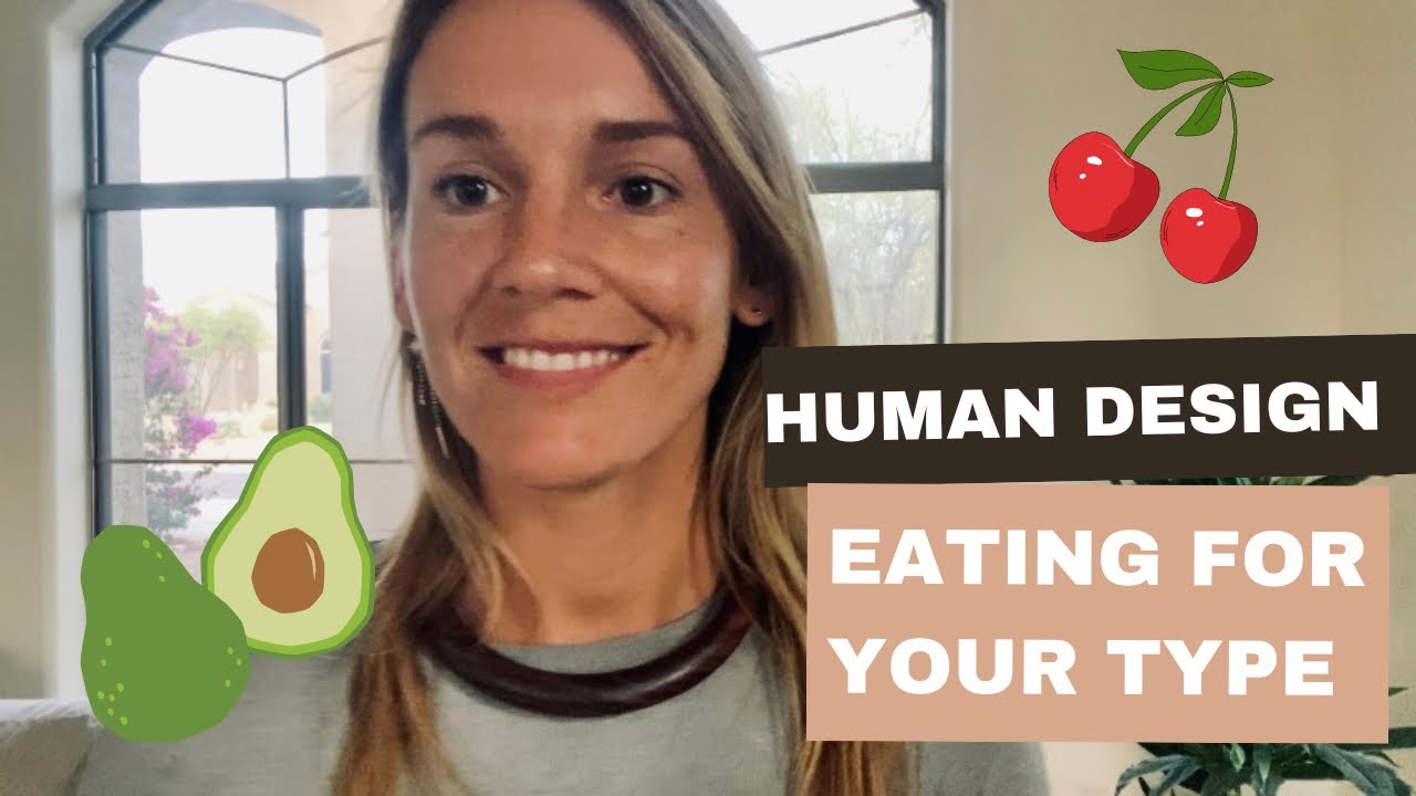 Eating for Your Human Design Type ✨ | ALL TYPES 🧬