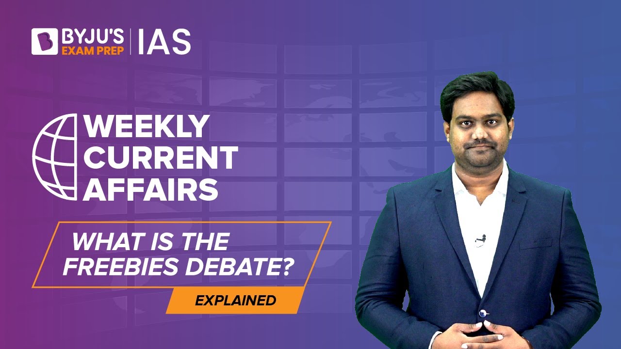Explained: What is the Freebies Debate? | Freebies Culture in India | UPSC Prelims & Mains 2022-2023
