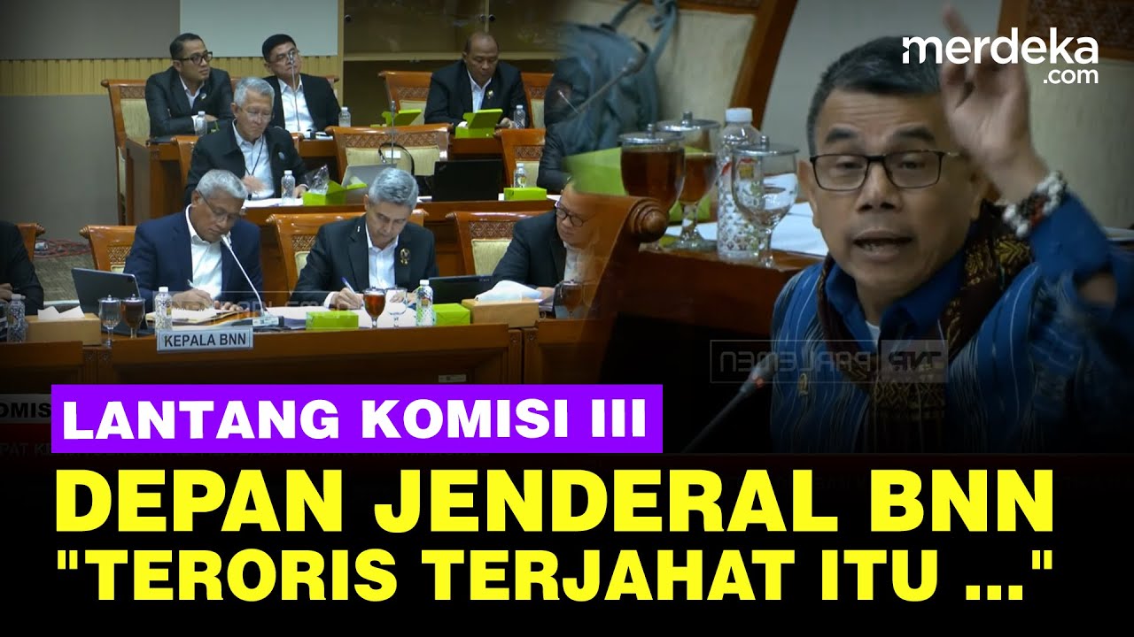 Menggelegar Hinca Komisi III Depan Jenderal BNN: Teroris Terjahat di Dunia!