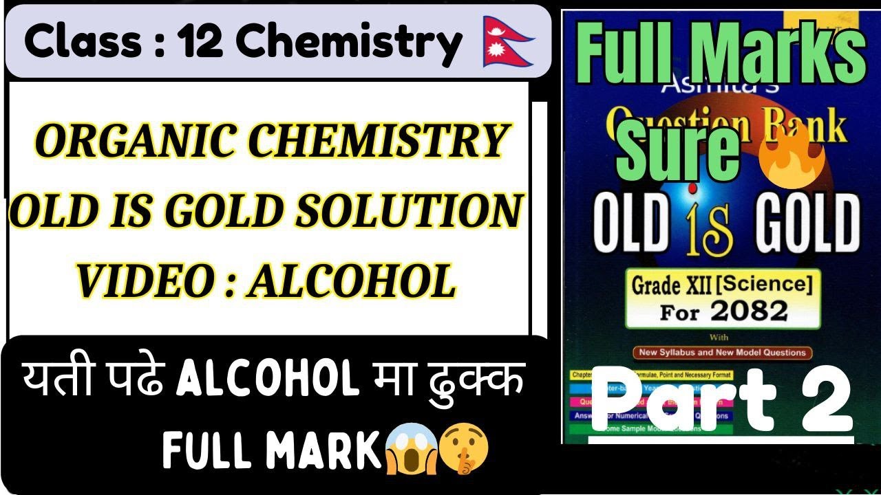 🍷 Class 12 Organic Chemistry | Alcohols Full Concept || One Shot Video | NEB Board Exam | Part 2