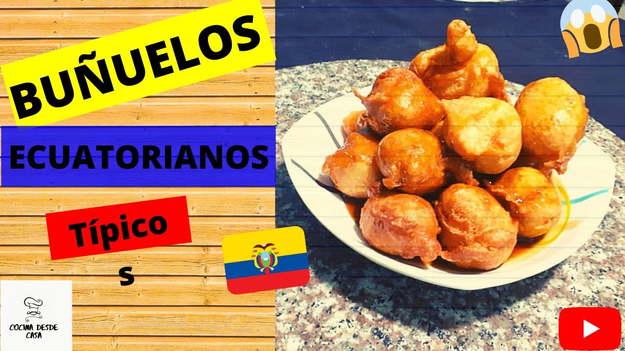 😲😋Como hacer BUÑUELOS ECUATORIANOS con MIEL 😋
