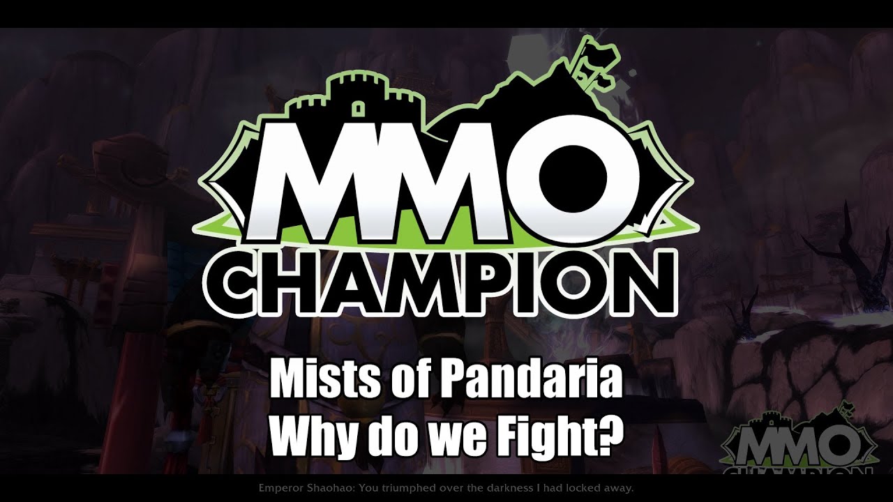 Patch 5.4 - Why do we Fight?