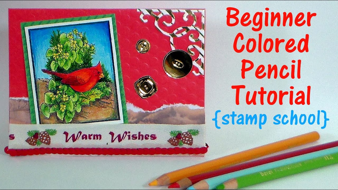 Beginner colored pencil tutorial for stampers (Stamp School Real Time Coloring Tutorial)