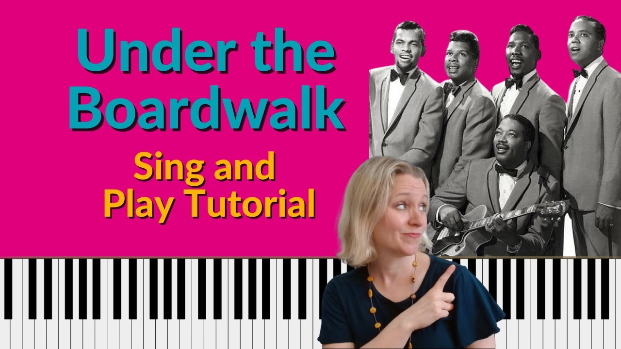 Under the Boardwalk Piano Tutorial - EASY Sing and Play [**FREE DOWNLOAD**]