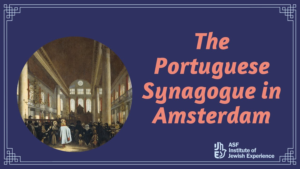 The Portuguese Synagogue in Amsterdam: The Esnoga