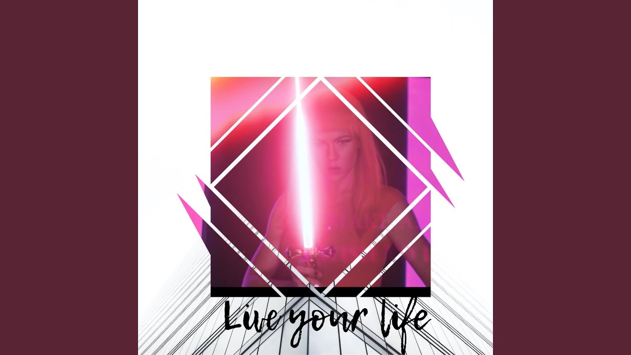 Live Your Life
