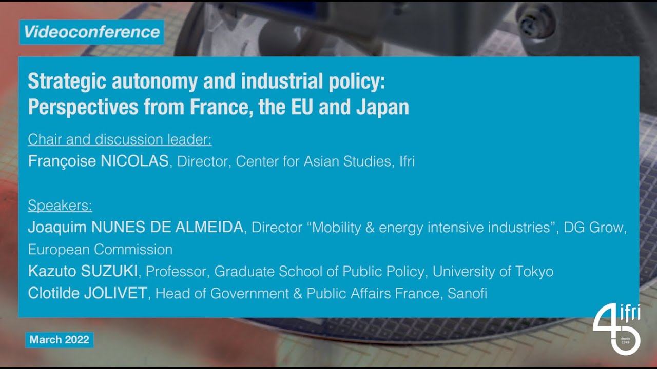 Strategic autonomy and industrial policy: Perspectives from France, the EU and Japan