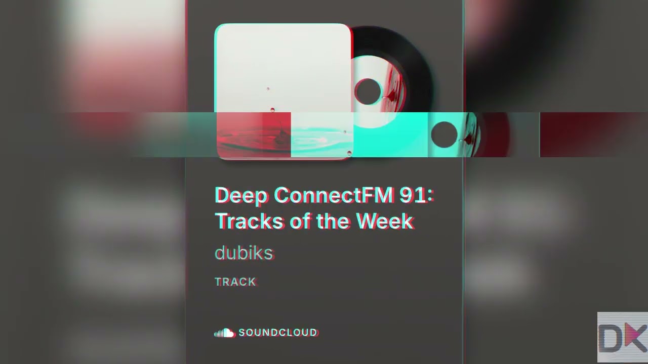 Deep ConnectFM 91 (2025): Tracks of the Week