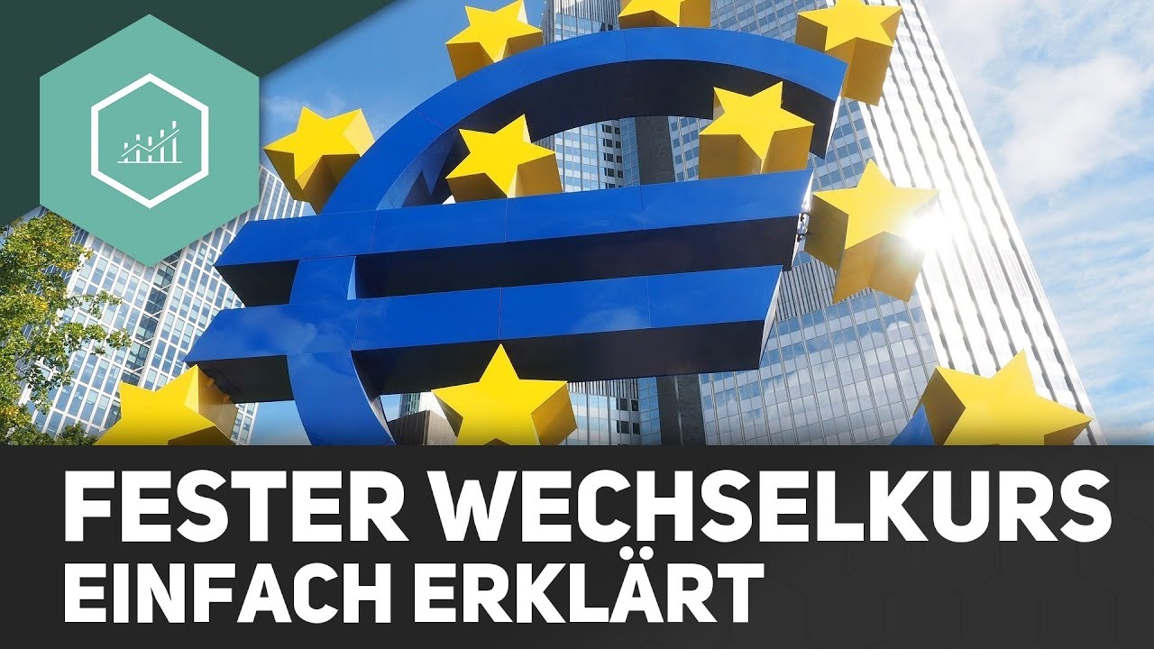 Fester Wechselkurs - einfach erklärt