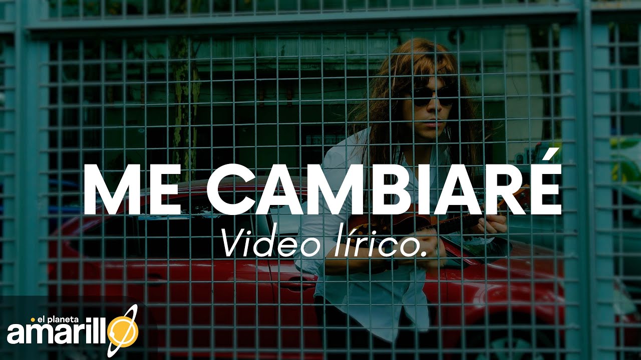 Me cambiaré [lírico]