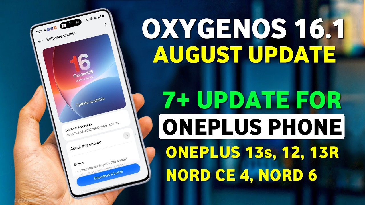 OxygenOS 16.1 New Update Release - August | 7+ New Updates for 13s, 12, 13R, Nord 6, CE 4