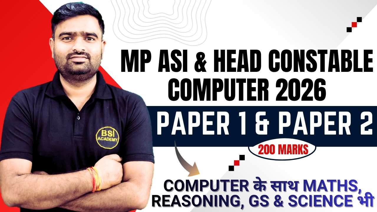 Complete Classes for MP ASI Computer & Head Constable Computer 2026 Paper 1 & Paper 2
