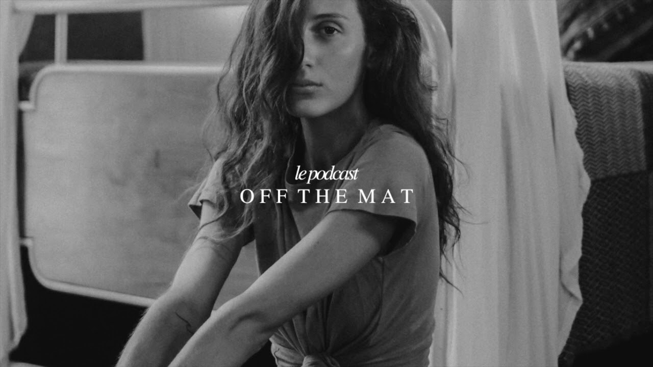 OFF THE MAT #115 | Guérir.