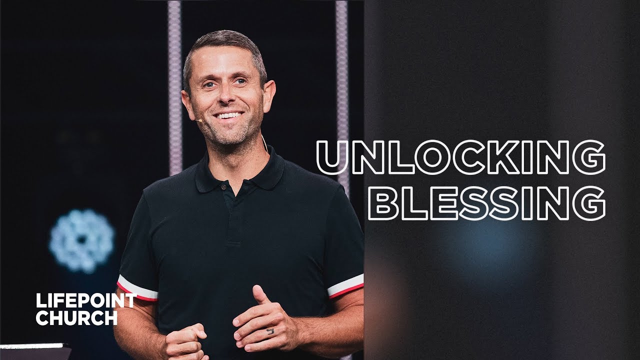 Unlocking Blessing | Lifepoint Church | Pastor Daniel Floyd