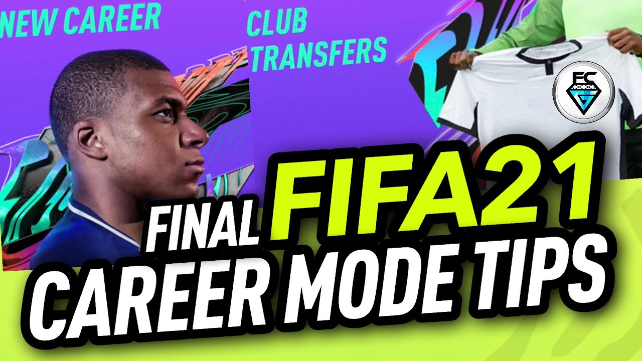 FINAL FIFA 21 CAREER MODE TIPS