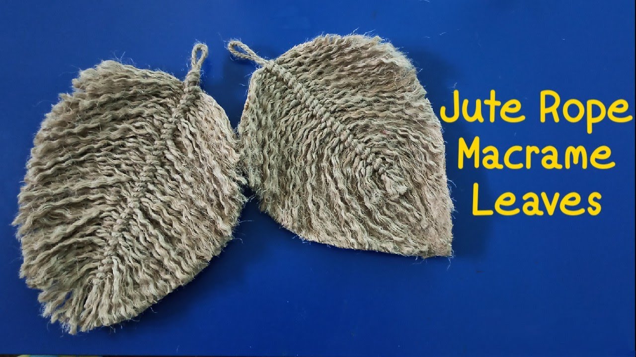Jute Rope Macrame Leaves || Macrame Leaves || Home Decor || Jute Rope Craft
