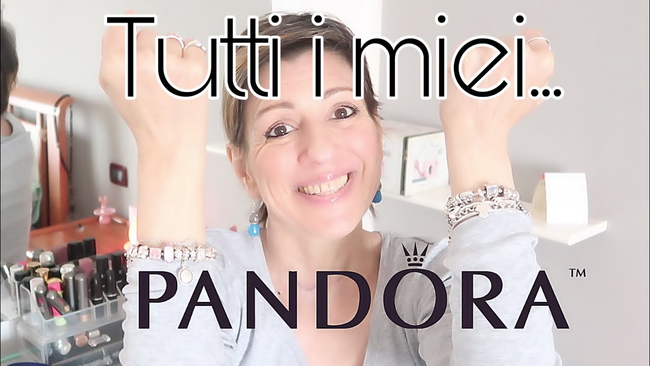 PANDORA: COLLEZIONE BRACCIALI AGGIORNATA ! #facciamocicompagnia #pandora ❤️
