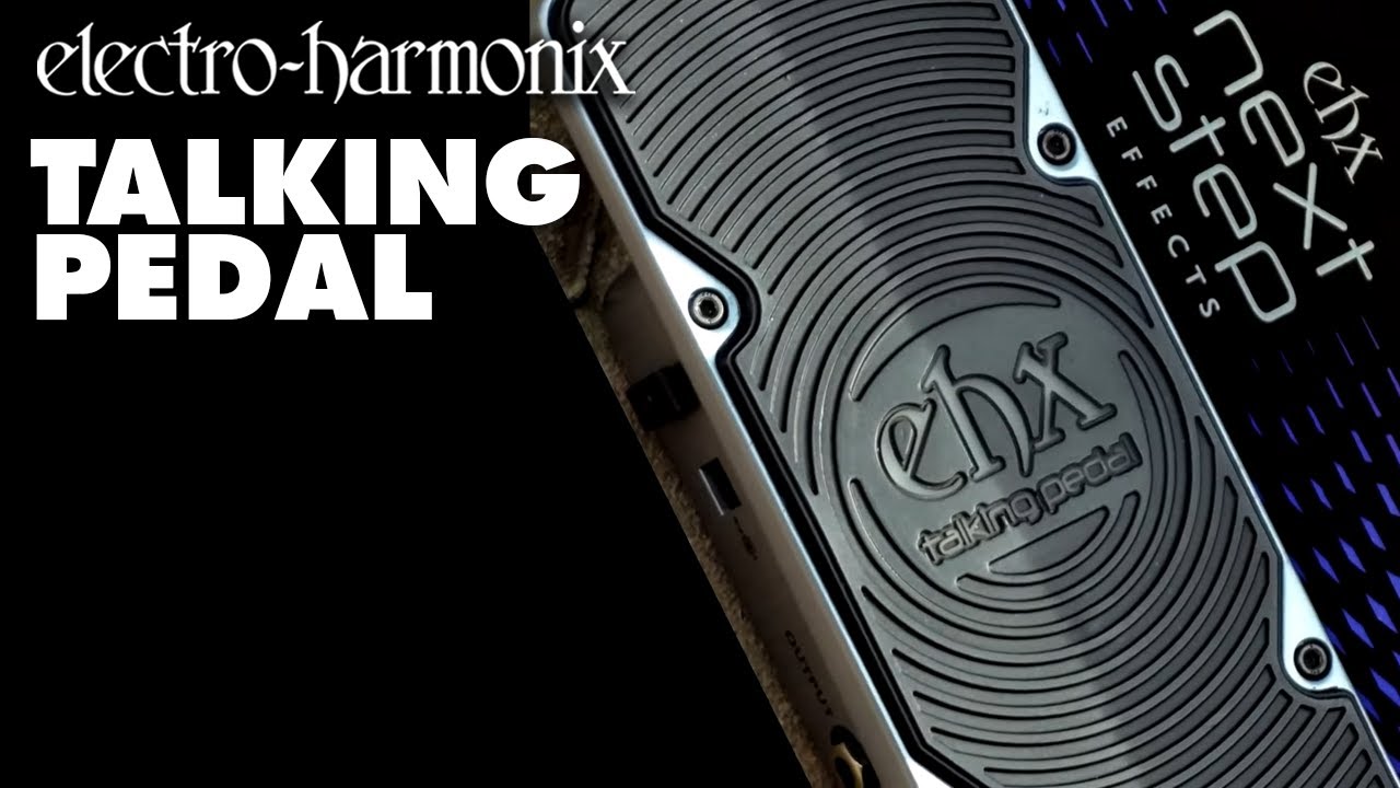 Electro-Harmonix Talking Pedal Vocal Formant Wah with Fuzz (Demo by Bill Ruppert)