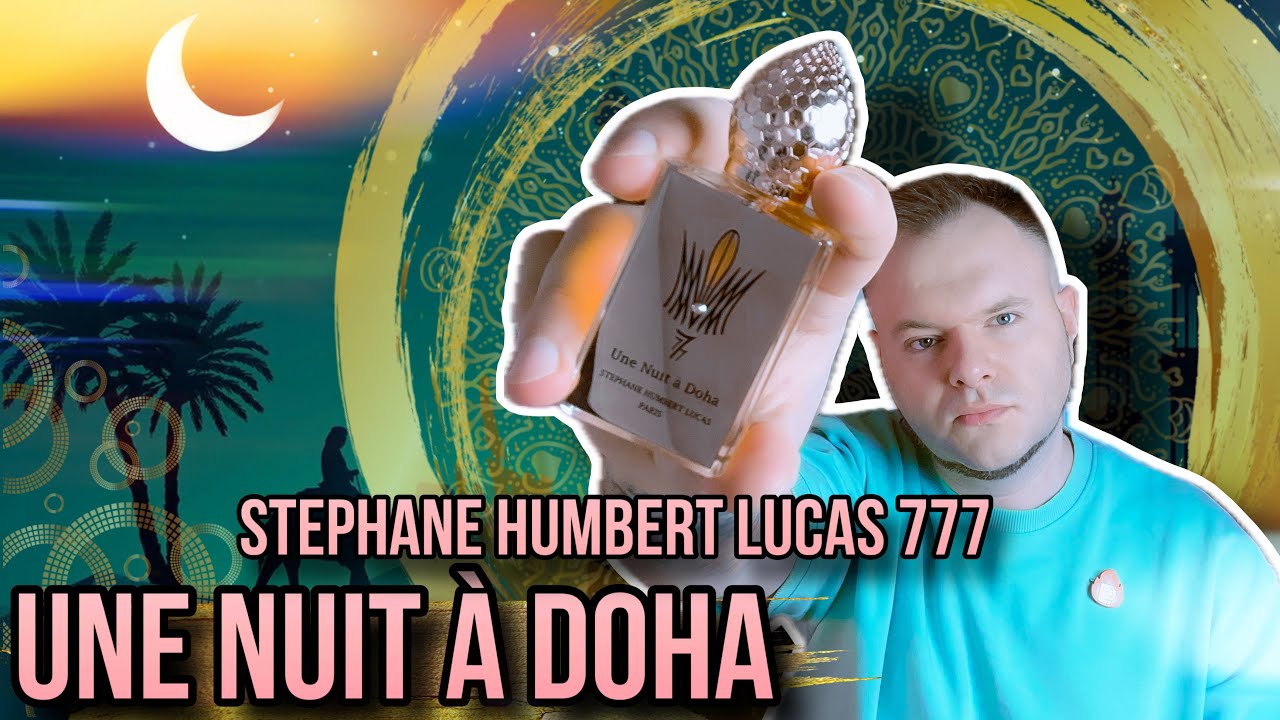 UNE  NUIT À DOHA ✨ STEPHANE HUMBERT LUCAS 777 ✨ ДОРОГО-БОГАТО