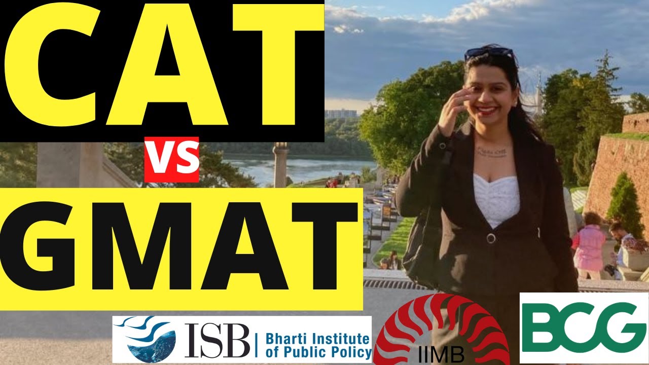 CAT vs. GMAT (Which One to CHOOSE 🤯)- by Ex- BCG, ISB