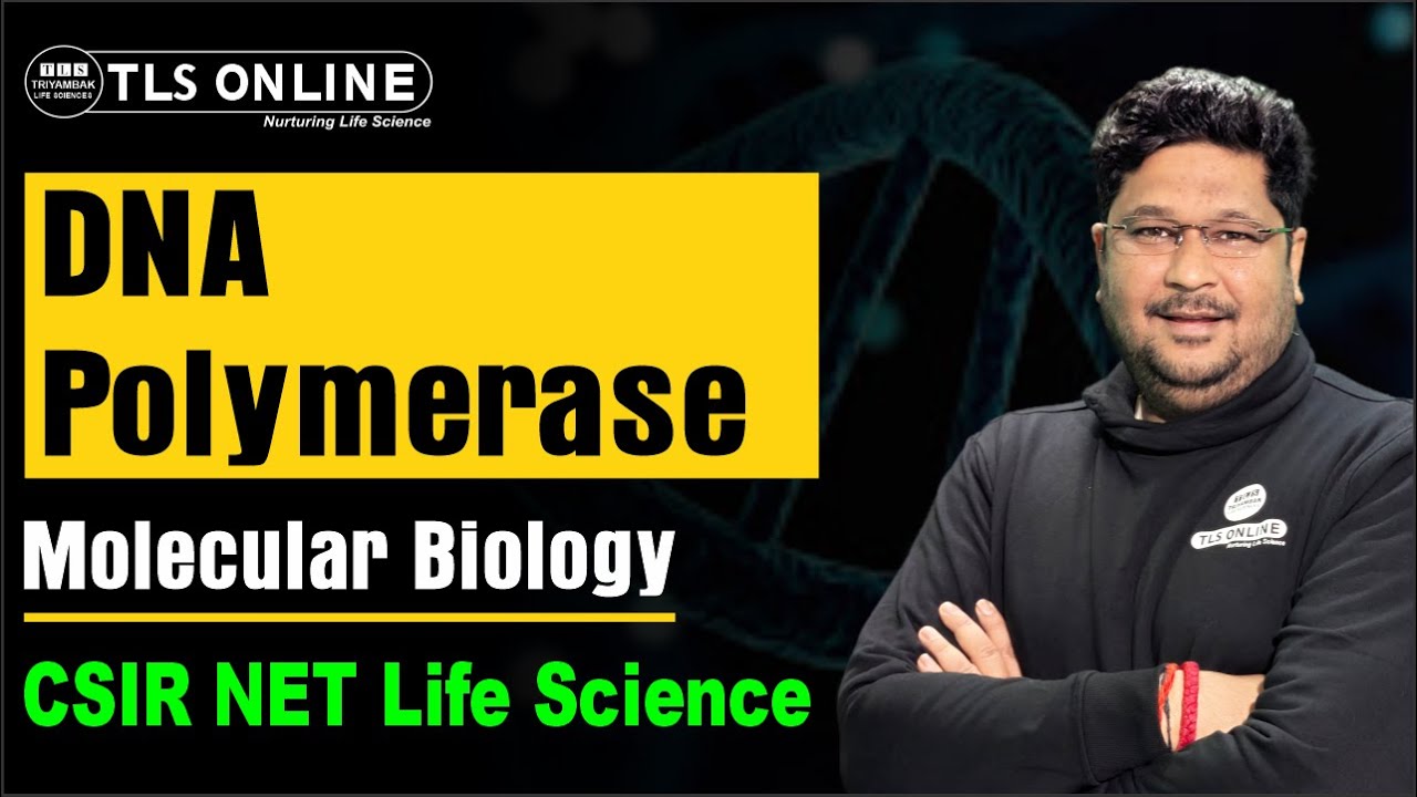 DNA Polymerase | Molecular Biology | CSIR NET Life Sciences | Ashish Kr Dwivedi |