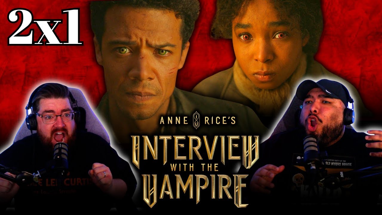 Interview With The Vampire 2x1 FIRST TIME REACTION | 