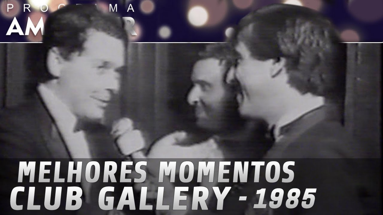Club Gallery 1985 - MELHORES MOMENTOS