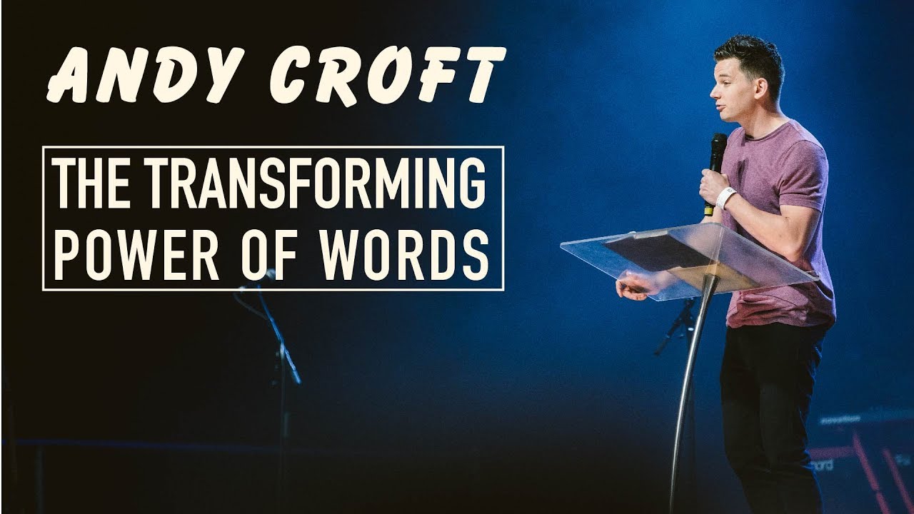 The Transforming Power of Words - Andy Croft // SOUL SURVIVOR 2017