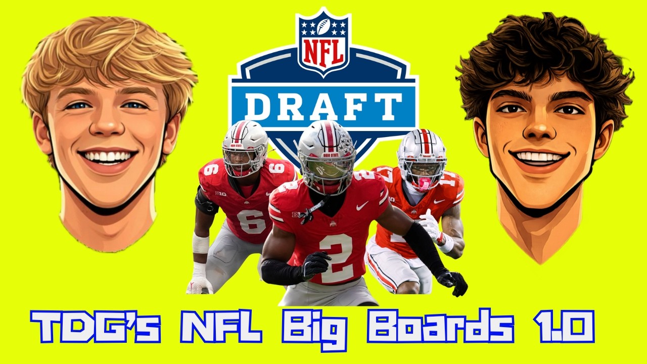 TDG's 2026 NFL Big Boards 1.0 (EP 3)