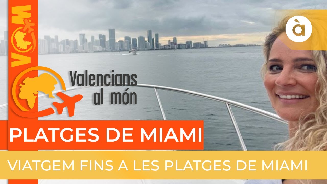 🌎 Valencians al món | Platges de Miami (els EUA)