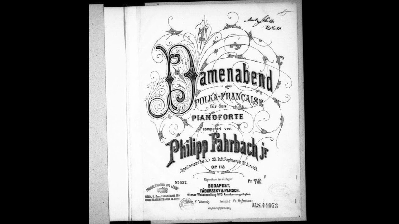 Philipp Fahrbach Sohn - Damenabend, Polka francaise, Op.113